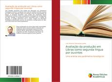 Portada del libro de Avaliação da produção em Libras como segunda língua por ouvintes