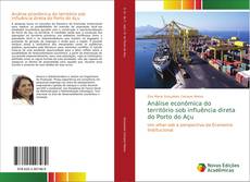 Portada del libro de Análise econômica do território sob influência direta do Porto do Açu