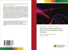 Portada del libro de Técnicas e dispositivos em fibras óticas de plástico para fotónica