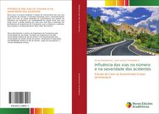 Capa do livro de Influência das vias no número e na severidade dos acidentes 