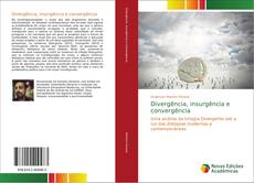 Divergência, insurgência e convergência kitap kapağı