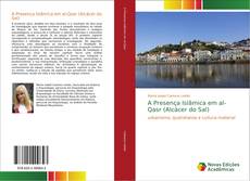 Copertina di A Presença Islâmica em al-Qasr (Alcácer do Sal)