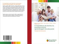 Portada del libro de A importância da família no processo ensino aprendizagem do educando