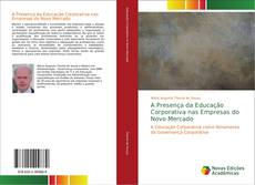 Portada del libro de A Presença da Educação Corporativa nas Empresas do Novo Mercado