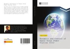 Capa do livro de Dynamics and Control of Space Solar Power Station (III) 