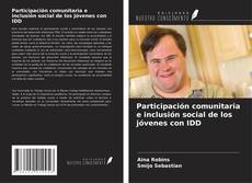 Participación comunitaria e inclusión social de los jóvenes con IDD kitap kapağı