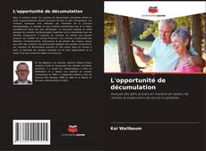 Borítókép a  L'opportunité de décumulation - hoz