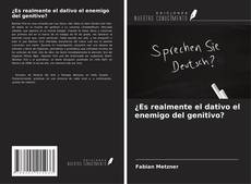 ¿Es realmente el dativo el enemigo del genitivo?的封面