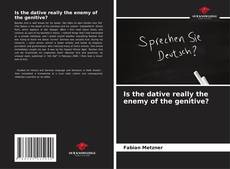 Buchcover von Is the dative really the enemy of the genitive?