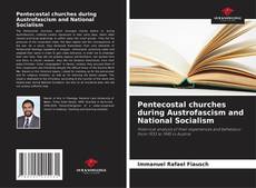 Buchcover von Pentecostal churches during Austrofascism and National Socialism