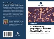 Обложка Die Aufarbeitung des Bärenfluss Massaker: Ein Projekt für transformatives Lernen