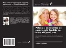 Potencial cariogénico de especies de Candida en niños VIH positivos的封面
