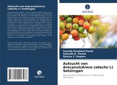 Portada del libro de Aufzucht von Arecanut(Areca catechu L) Setzlingen