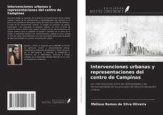 Intervenciones urbanas y representaciones del centro de Campinas的封面