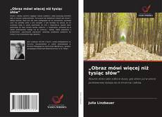 „Obraz mówi więcej niż tysiąc słów”的封面