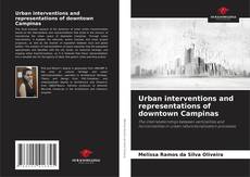 Bookcover of Urban interventions and representations of downtown Campinas