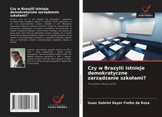 Copertina di Czy w Brazylii istnieje demokratyczne zarządzanie szkołami?