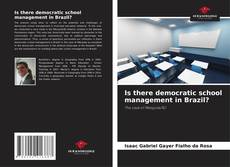 Bookcover of Is there democratic school management in Brazil?