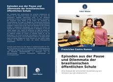 Bookcover of Episoden aus der Pause und Dilemmata der brasilianischen öffentlichen Schule