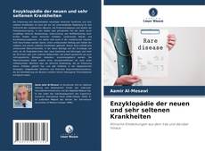 Bookcover of Enzyklopädie der neuen und sehr seltenen Krankheiten