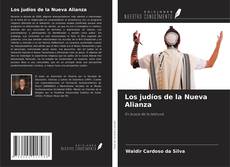 Los judíos de la Nueva Alianza的封面