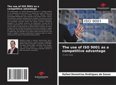 Buchcover von The use of ISO 9001 as a competitive advantage