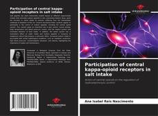 Bookcover of Participation of central kappa-opioid receptors in salt intake