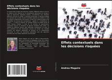 Buchcover von Effets contextuels dans les décisions risquées