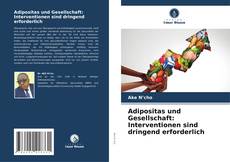 Portada del libro de Adipositas und Gesellschaft: Interventionen sind dringend erforderlich