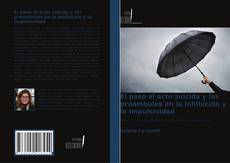 El paso al acto suicida y los preámbulos en la inhibición y la impulsividad的封面