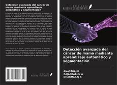 Portada del libro de Detección avanzada del cáncer de mama mediante aprendizaje automático y segmentación