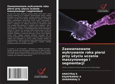 Copertina di Zaawansowane wykrywanie raka piersi przy użyciu uczenia maszynowego i segmentacji