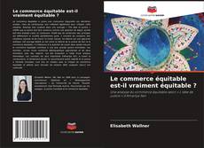 Buchcover von Le commerce équitable est-il vraiment équitable ?