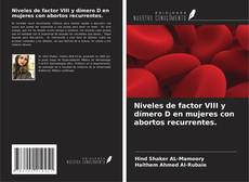 Portada del libro de Niveles de factor VIII y dímero D en mujeres con abortos recurrentes.