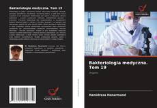 Couverture de Bakteriologia medyczna. Tom 19