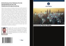Bookcover of Entwicklung eines Rahmens für die Standardisierung der 3D-Stadtentwicklungsverwaltung