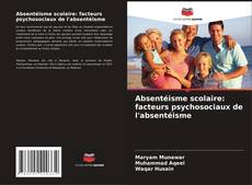Borítókép a  Absentéisme scolaire: facteurs psychosociaux de l'absentéisme - hoz
