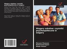 Copertina di Wagary szkolne: czynniki psychospołeczne w wagary