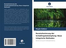 Bookcover of Revolutionierung der Schädlingsbekämpfung: Neue integrierte Methoden