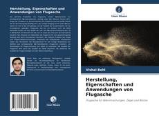 Portada del libro de Herstellung, Eigenschaften und Anwendungen von Flugasche