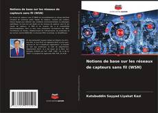 Copertina di Notions de base sur les réseaux de capteurs sans fil (WSN)