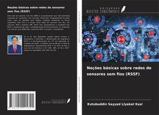 Noções básicas sobre redes de sensores sem fios (RSSF) kitap kapağı