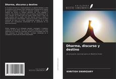 Dharma, discurso y destino的封面