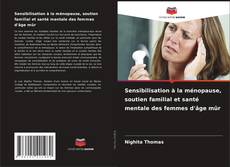 Buchcover von Sensibilisation à la ménopause, soutien familial et santé mentale des femmes d'âge mûr