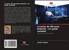Buchcover von La prise de décision éclairée : un guide complet