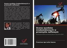 Copertina di Ocena wyników środowiskowych w przemyśle naftowym