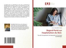 Capa do livro de Regard Porté sur l'exploitation du Bois 