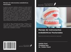 Manejo de instrumentos endodónticos fracturados kitap kapağı