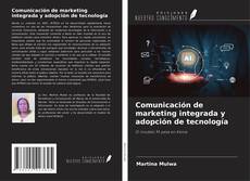 Обложка Comunicación de marketing integrada y adopción de tecnología