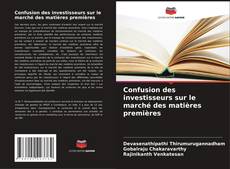 Capa do livro de Confusion des investisseurs sur le marché des matières premières 